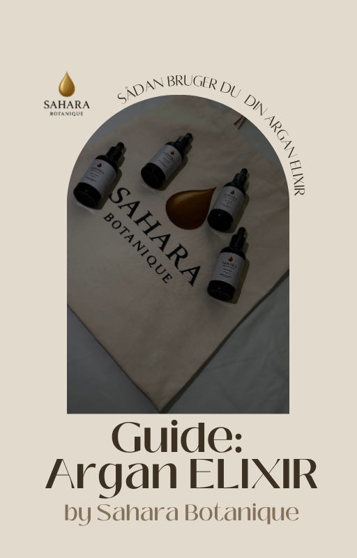 Livre De Sahara: Sådan får du det meste ud af Argan Elixir